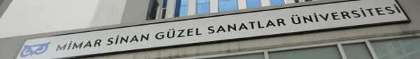 [Mimar Sinan Güzel Sanatlar Üniversitesi tabelası (Mimar Sinan Fine 
Arts University sign)]